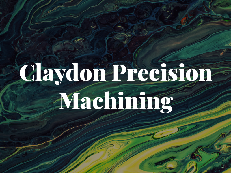 Claydon Precision Machining