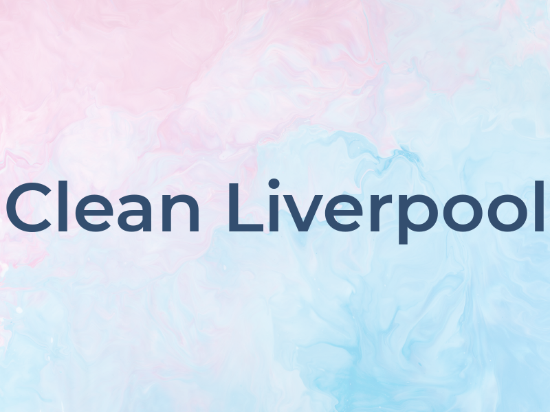 Clean Liverpool