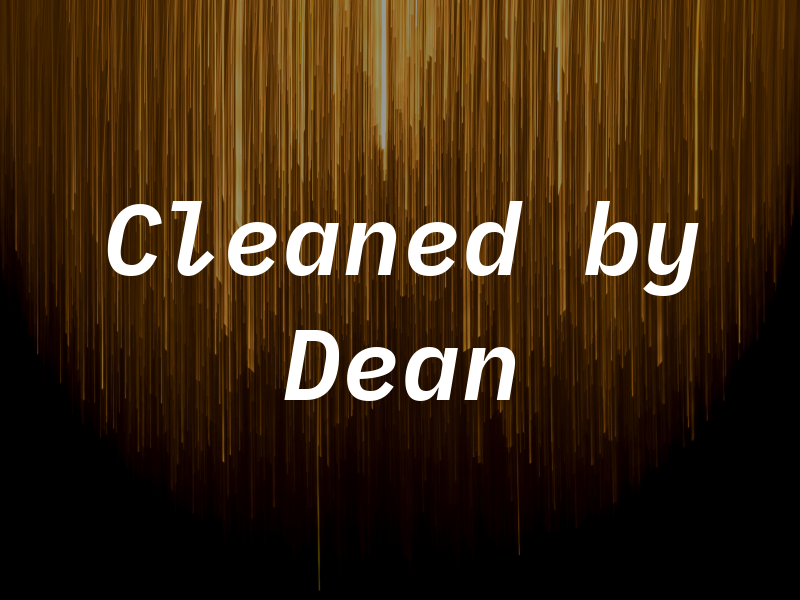 Cleaned by Dean