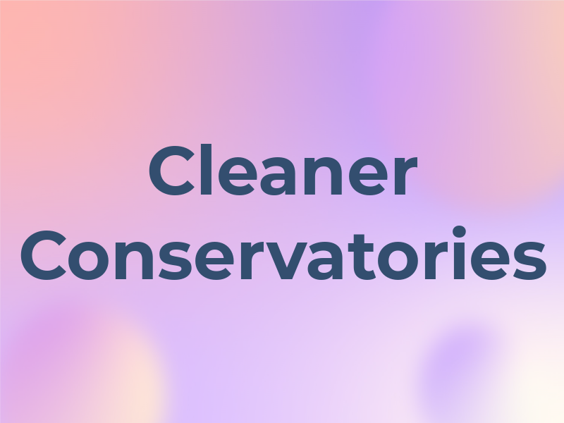 Cleaner Conservatories