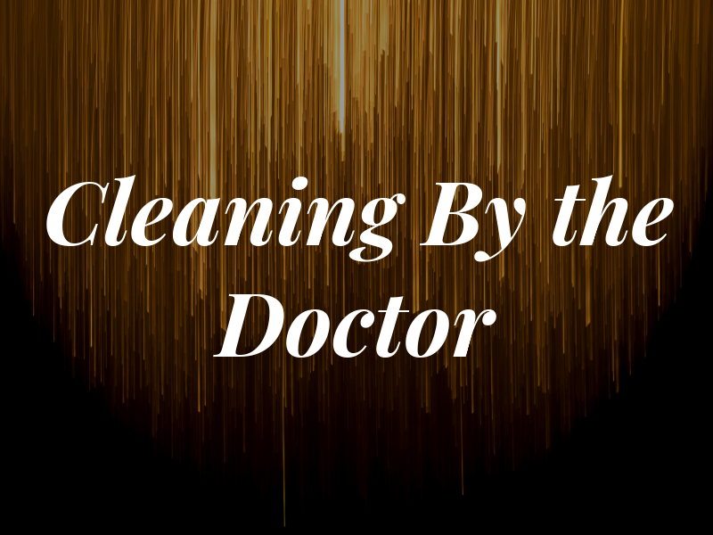 Cleaning By the Doctor