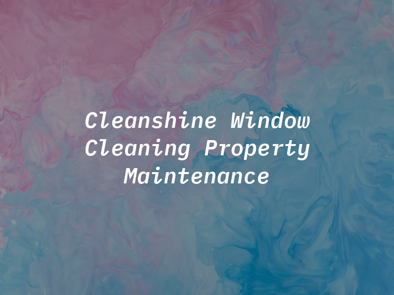 Cleanshine Window Cleaning & Property Maintenance