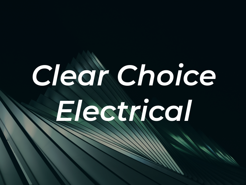 Clear Choice Electrical