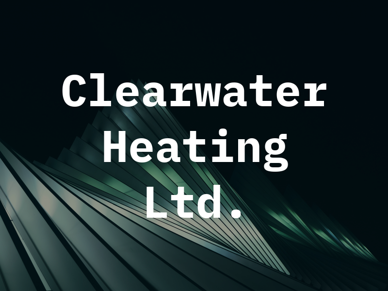 Clearwater Gas & Heating Ltd.