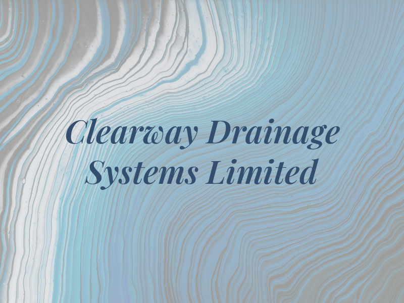 Clearway Drainage Systems Limited