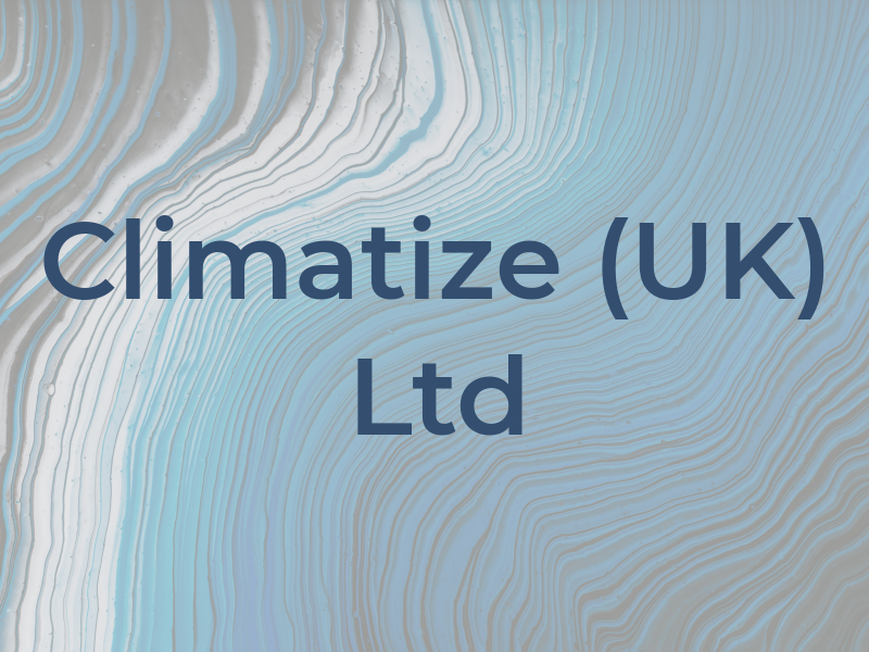 Climatize (UK) Ltd