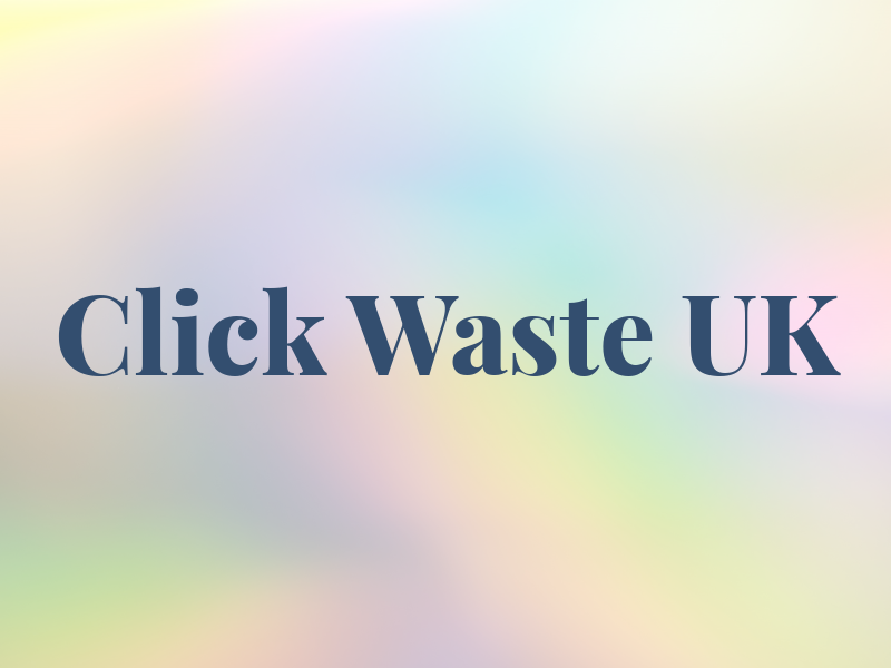 Click Waste UK