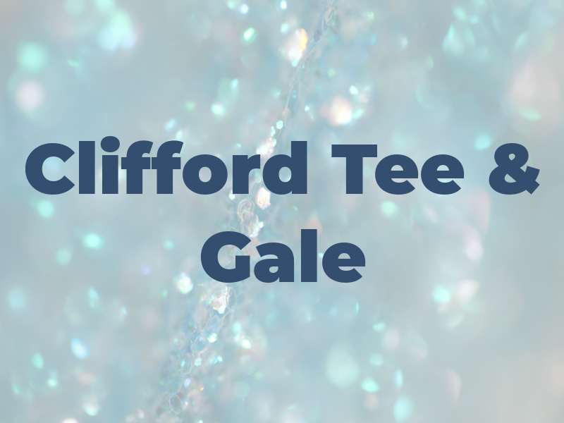 Clifford Tee & Gale