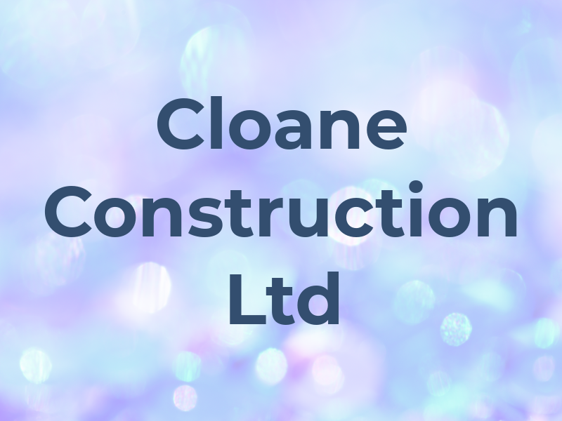 Cloane Construction Ltd