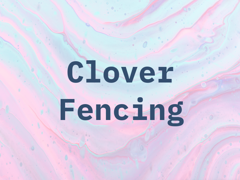 Clover Fencing