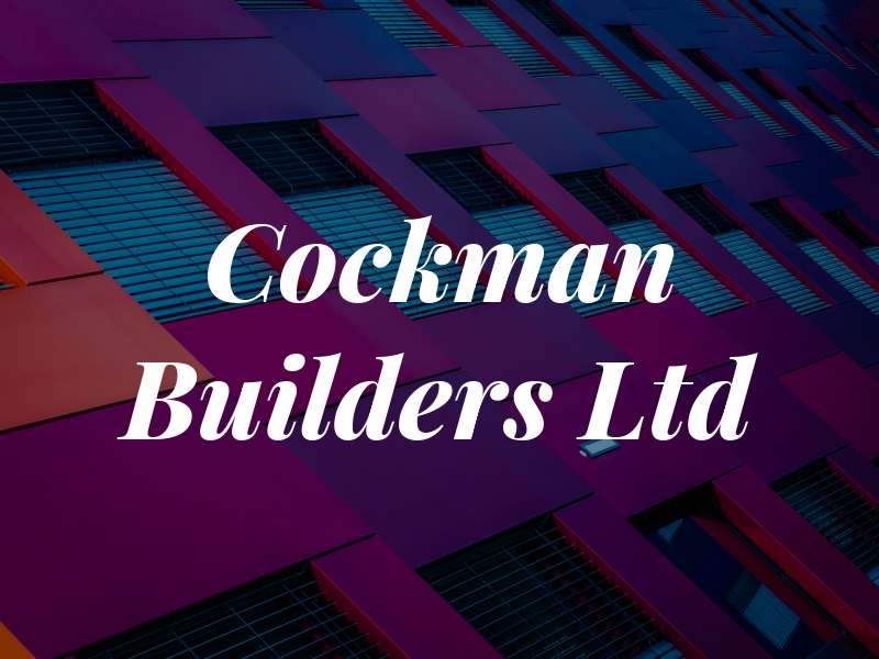 Cockman Builders Ltd