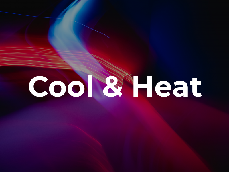 Cool & Heat