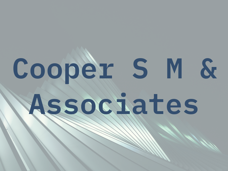 Cooper S M & Associates