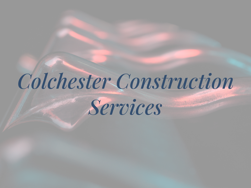 Colchester Construction Services Ltd