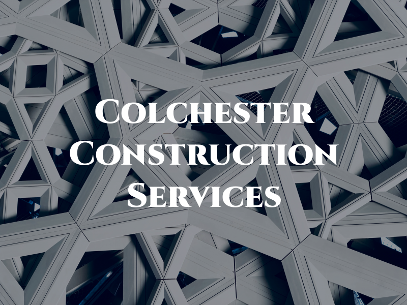 Colchester Construction Services Ltd