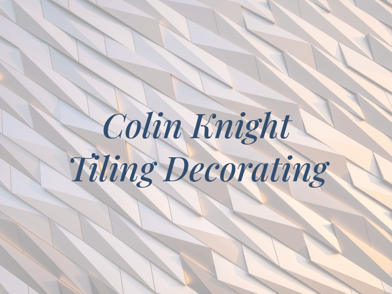 Colin Knight Tiling & Decorating
