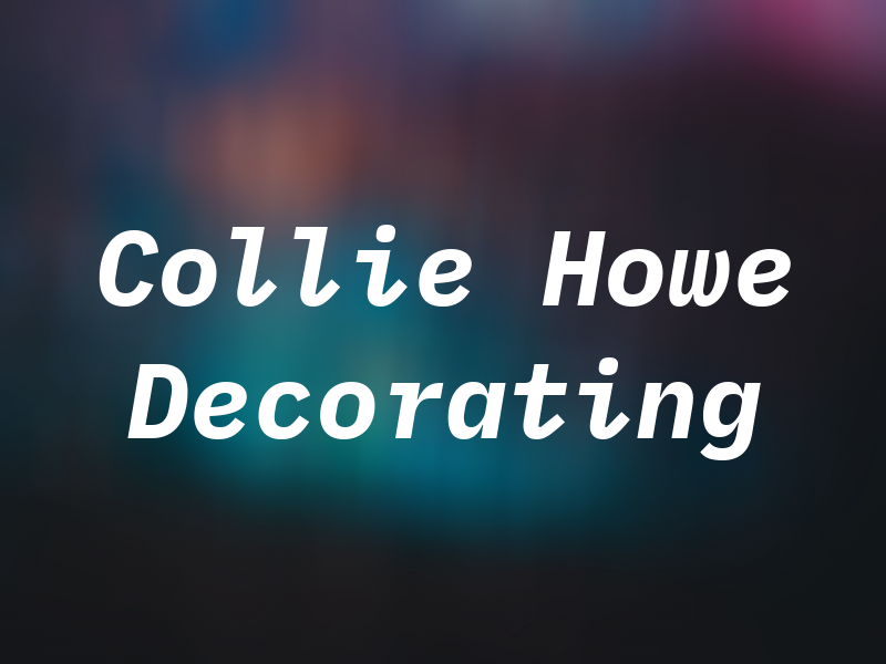 Collie & Howe Decorating