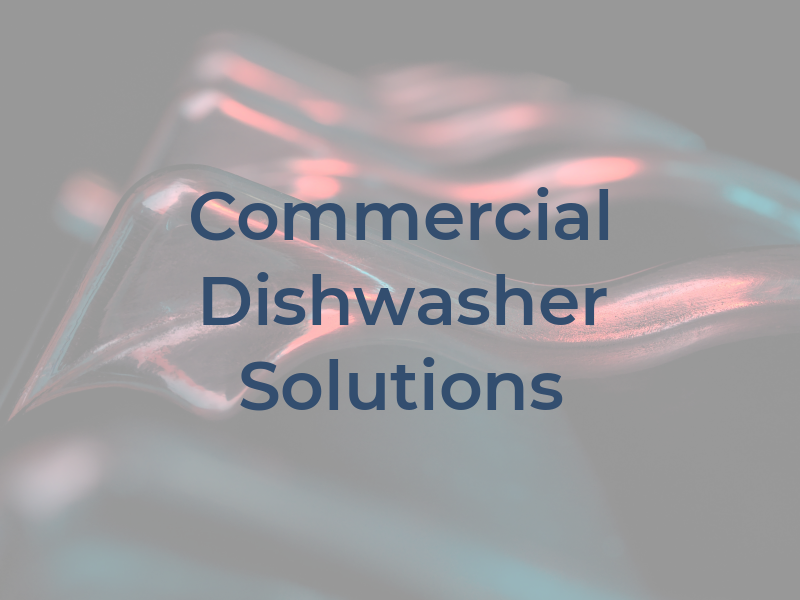 Commercial Dishwasher Solutions Ltd