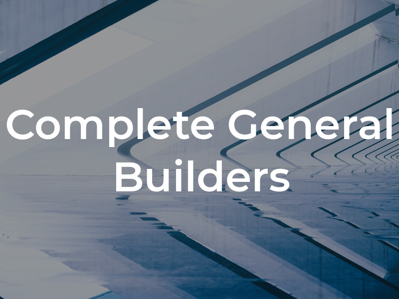 Complete General Builders Ltd