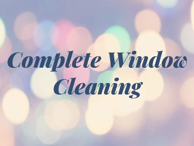 Complete Window Cleaning