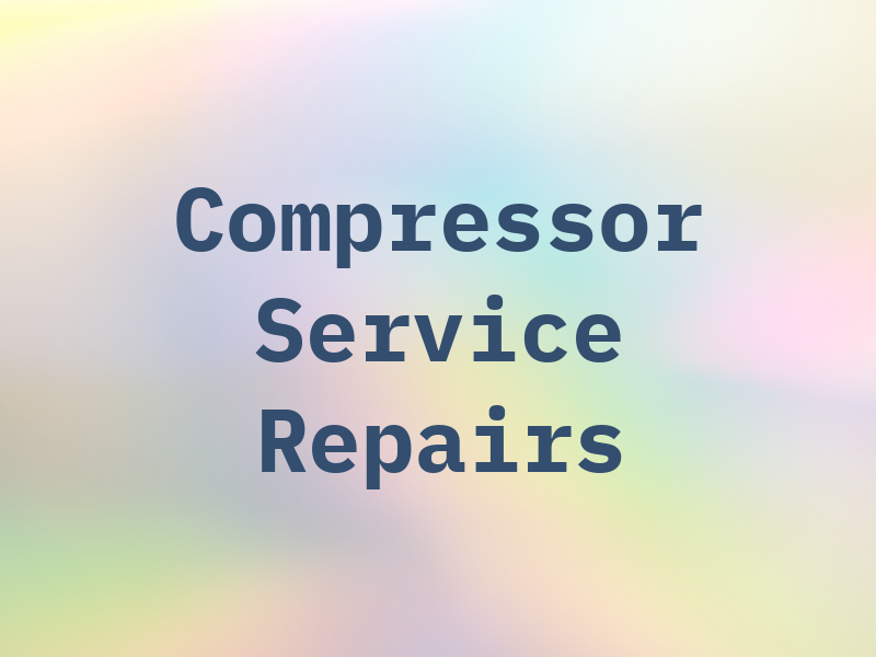 Compressor Service and Repairs