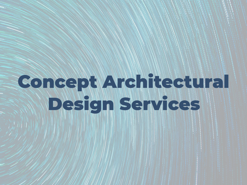 Concept Architectural & Design Services