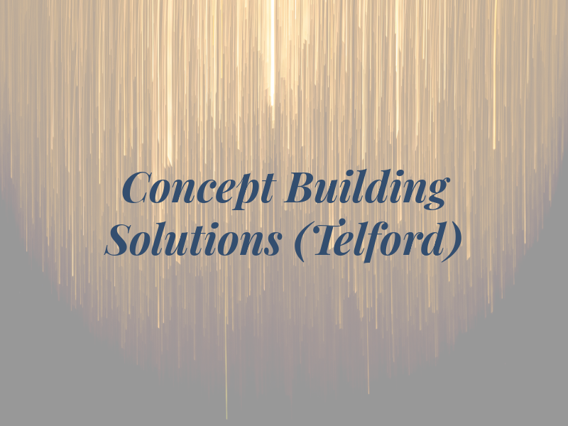 Concept Building Solutions (Telford)