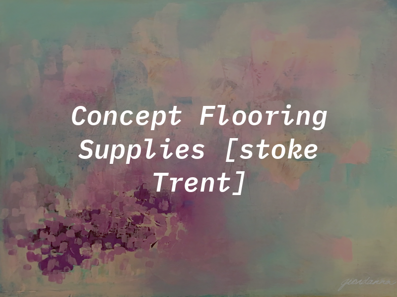 Concept Flooring Supplies [stoke on Trent]