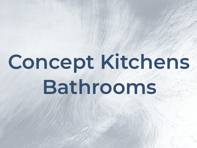 Concept Kitchens & Bathrooms