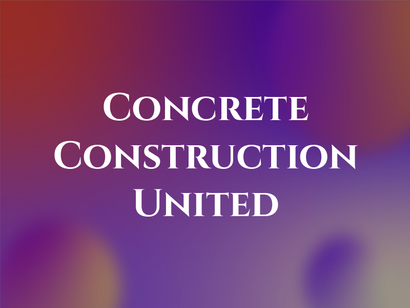 Concrete Construction United Ltd