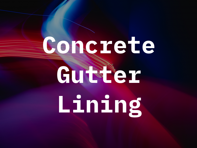 Concrete Gutter Lining
