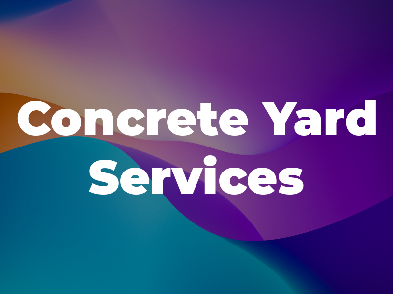 Concrete Yard & Services