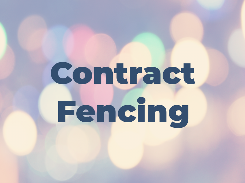 Contract Fencing