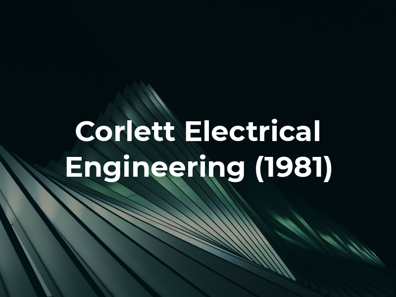 Corlett Electrical Engineering Co (1981) Ltd