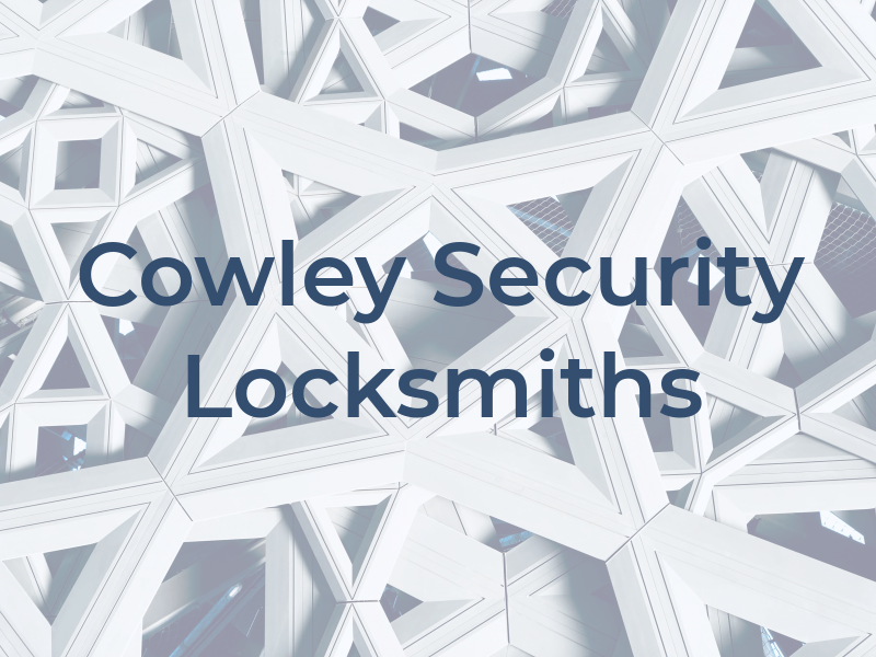 Cowley Security Locksmiths