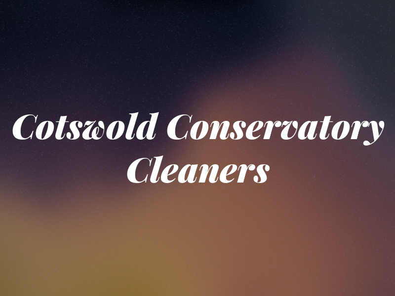 Cotswold Conservatory Cleaners