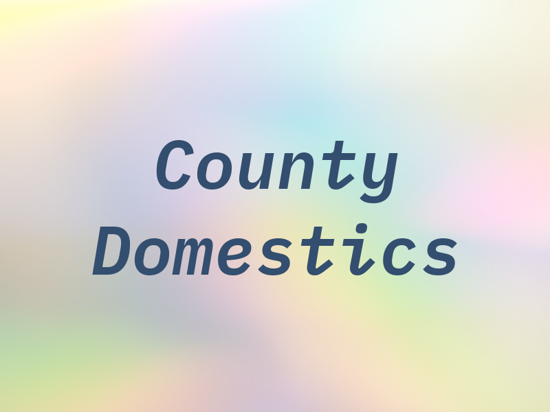 County Domestics