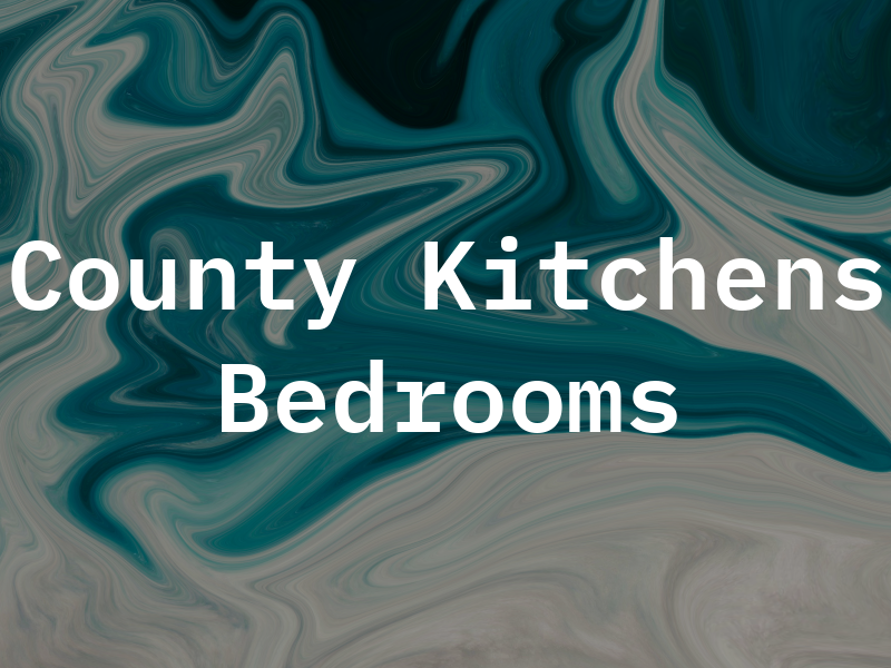 County Kitchens & Bedrooms