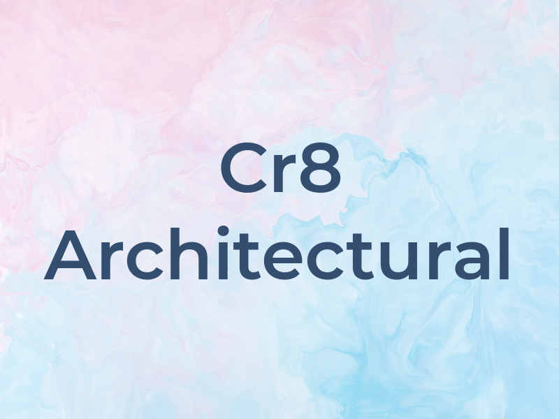 Cr8 Architectural