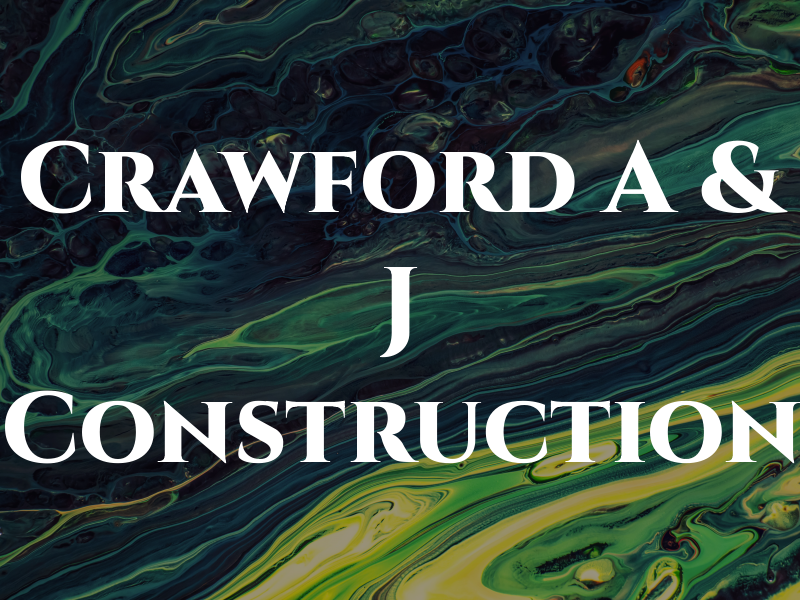 Crawford A & J Construction