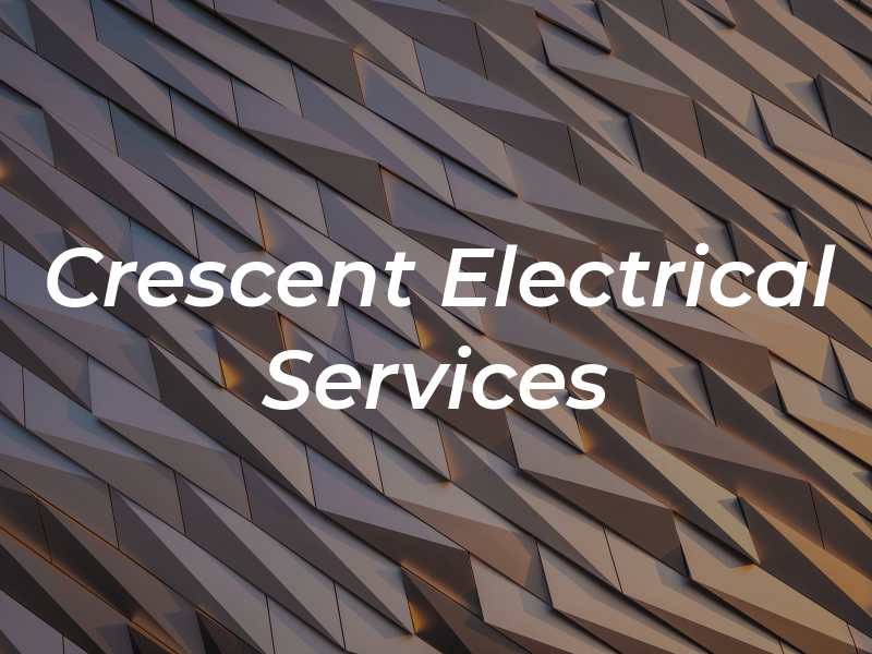 Crescent Electrical Services