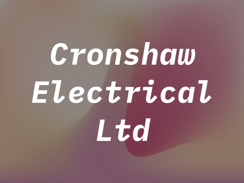 Cronshaw Electrical Ltd