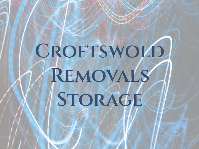 Croftswold Removals & Storage