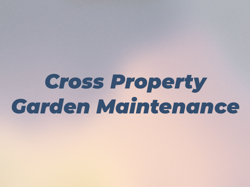 Cross Property & Garden Maintenance