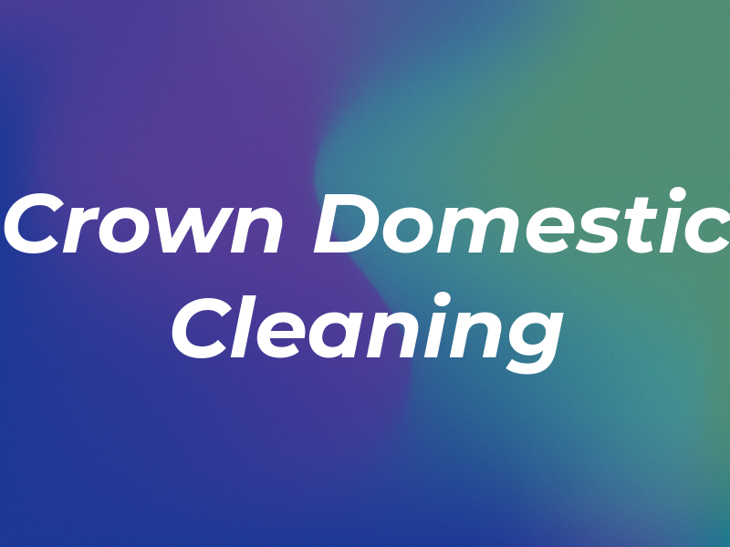 Crown Domestic Cleaning