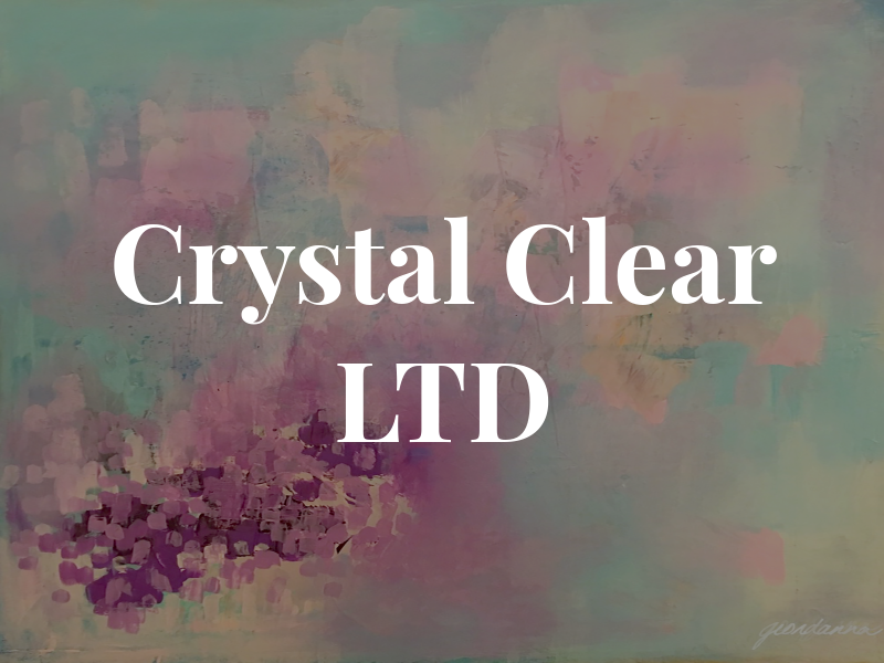 Crystal Clear LTD