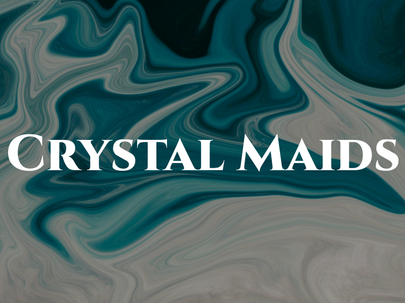 Crystal Maids