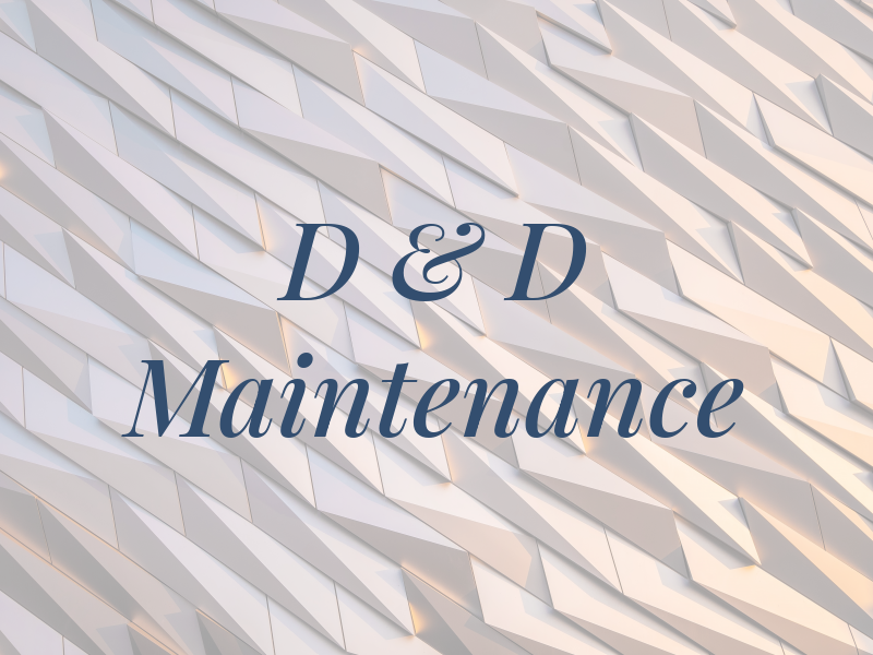 D & D Maintenance