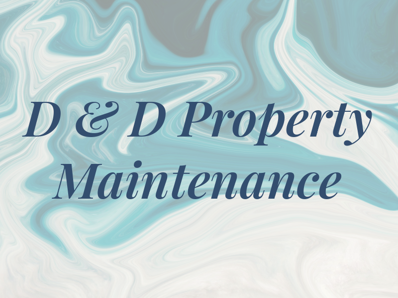 D & D Property Maintenance