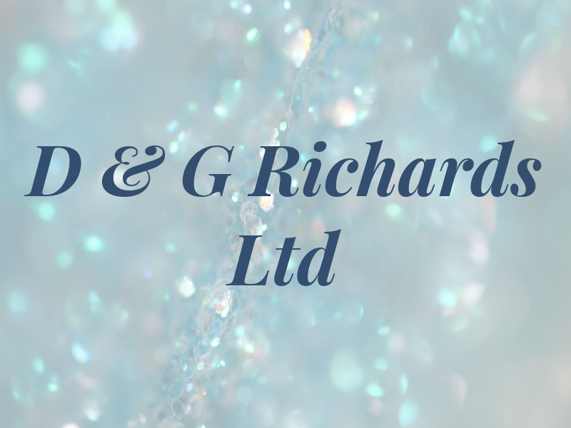 D & G Richards Ltd